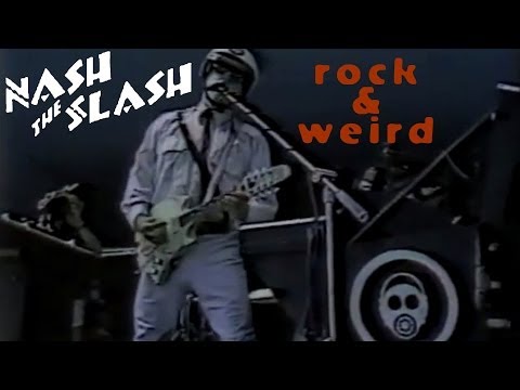Nash The Slash rock & weird stuff