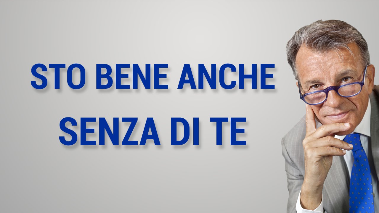 Sto bene anche senza di te