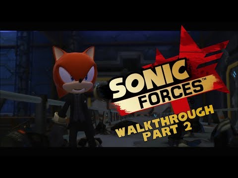 SONIC FORCES - Walkthrough Gameplay (Part 2) HD