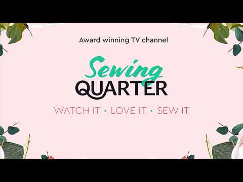 Sewing Quarter - Tuesday 14th May