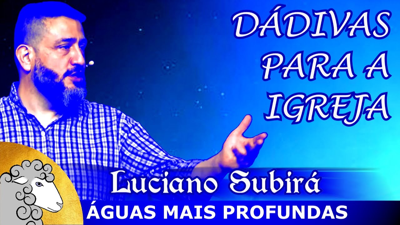 Para que servem os 5 dons ministeriais - Luciano Subirá
