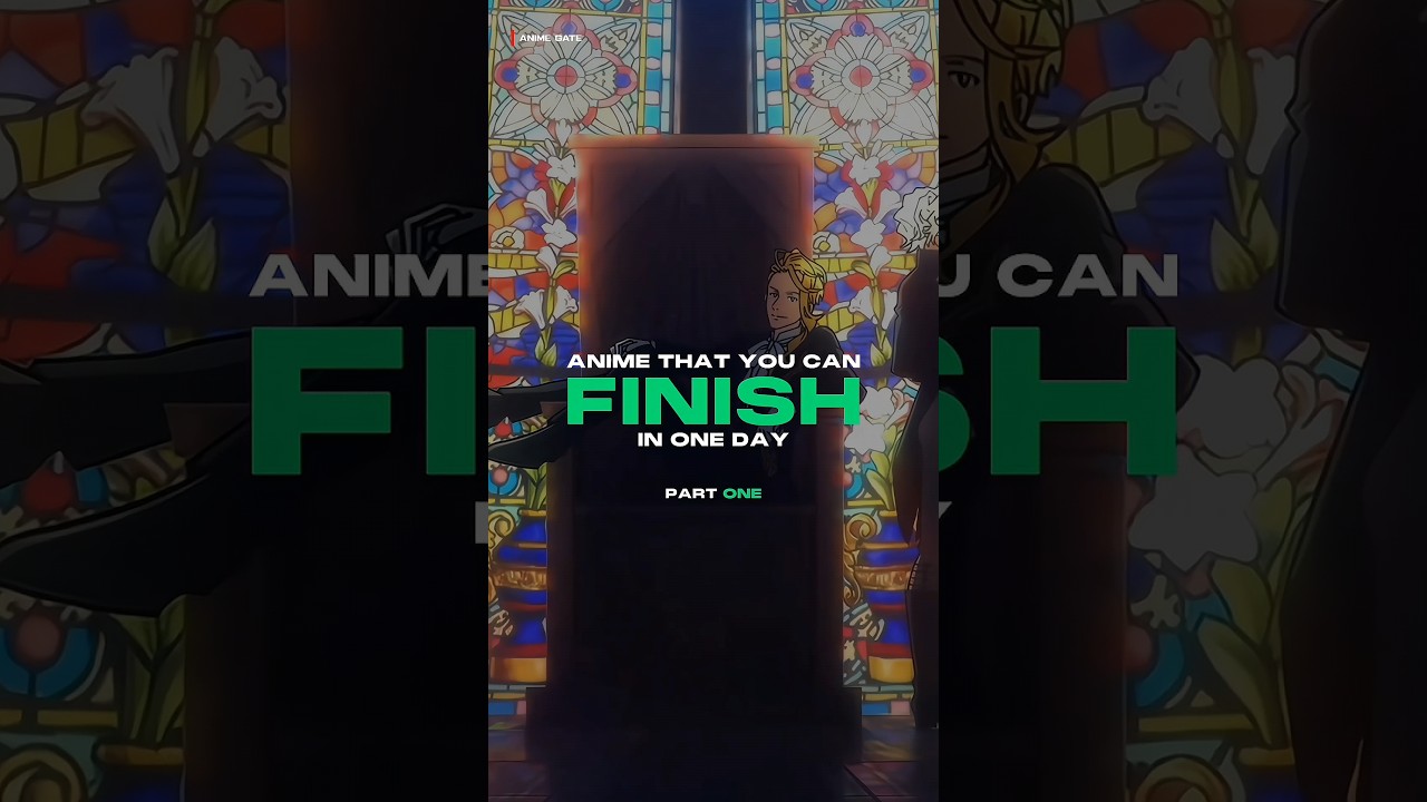 Anime That You Can Finish In One Day「Part One」