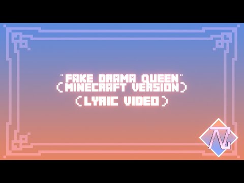 Avalyn Creationz - "Fake Drama Queen" Minecraft Version (Lyrics Video)