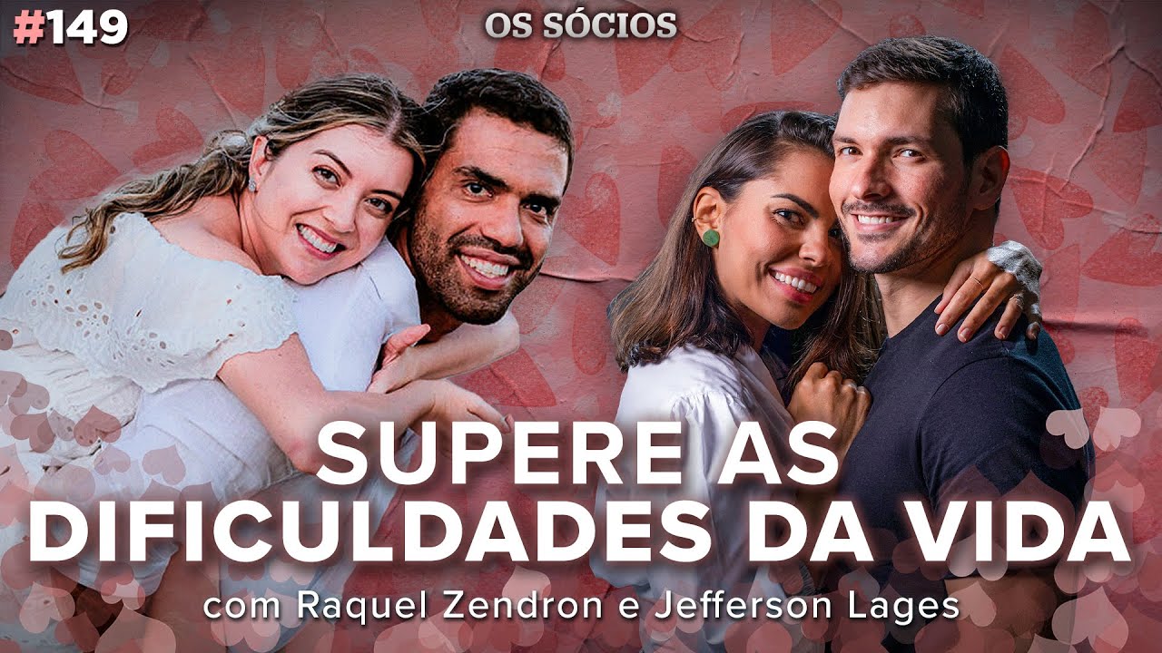 COMO ENFRENTAR AS DIFICULDADES DA VIDA E SER FELIZ | Os Sócios Podcast 149