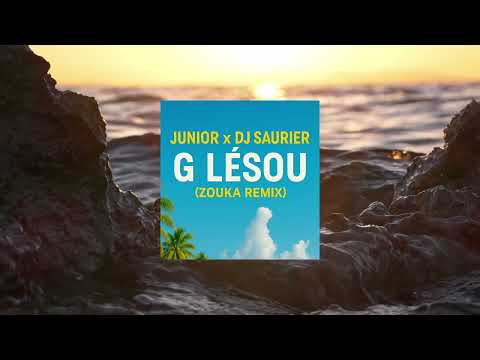 Junior x DJ Saurier – G Lésou (ZOUKA Remix) | Remix Zouk Tropical 2025