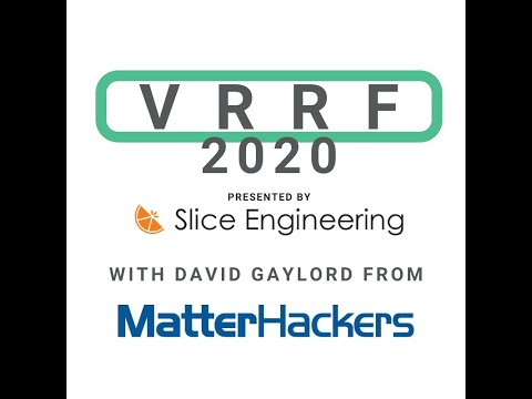 #VRRF2020 Interviews: David Gaylord - MatterHackers