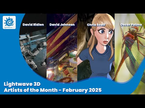 Lightwave 3D Artists of the Month -  February 2025
