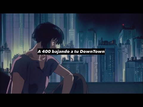 Ante ciento veinte - Downtown (LETRA)