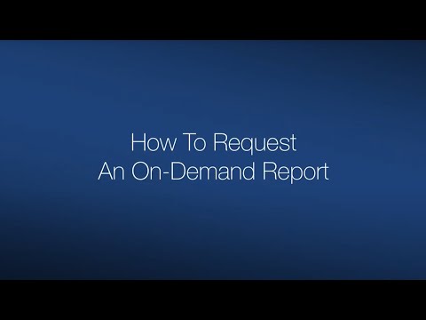 How To Request An On-Demand Report Thumbnail