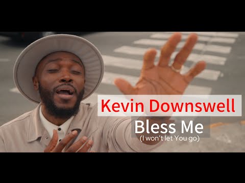 Kevin Downswell- BLESS ME (Official Music Video) | I Wont Let You Go