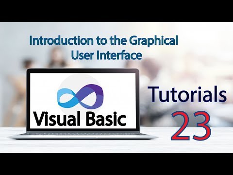 Visual Basic Tutorial 23 Introduction To The Graphical User Interface
