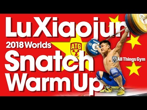 Lu Xiaojun 🇨🇳 FULL Snatch Warm Up Area 2018 World Weightlifting Championships [4k]