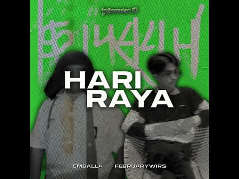 februarywirs X 5mdalla - Hari Raya