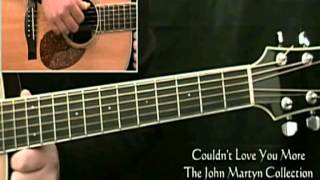 How to Play John Martyn Couldn't Love You More 1st section