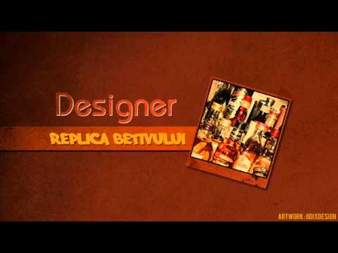 Designer - Replica betivului