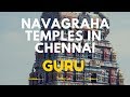 Navagraha Sthalams In Chennai Guru Bhagavan Temple