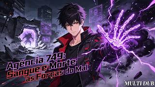 🔥Agência 749: Sangue e Morte Contra as Forças do Mal#dublado pt-br#animeação#multi dub