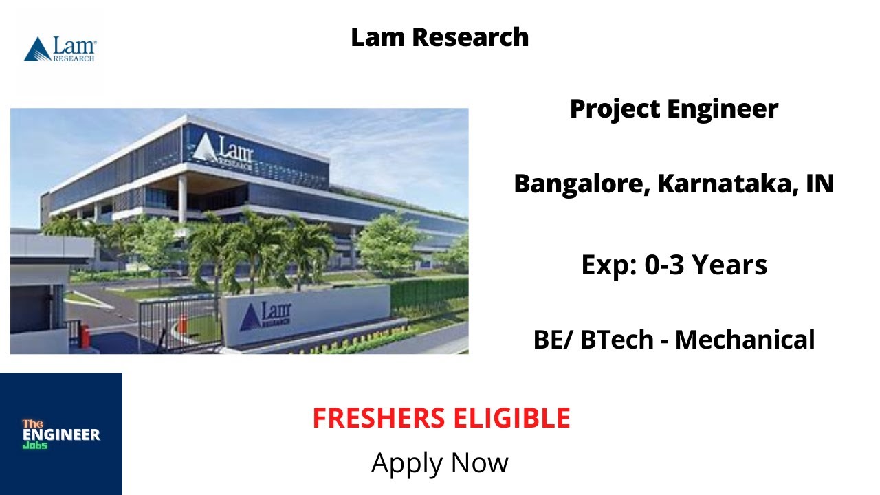 Lam Research | Freshers | Project Engineer | BE/ BTech - Mechanical | Bangalore, Karnataka, IN