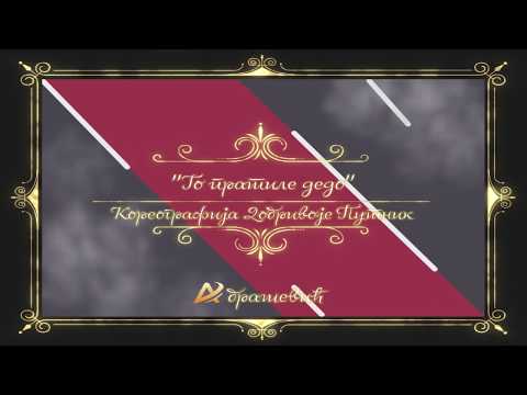 VEČE UMETNOSTI IGRE - "Go pratile dedo" - KUD "Abrašević" Pančevo