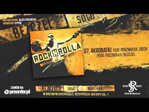 Bezczel ft. Poszwixxx, Ciech - Akrobatki