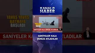 Geminin Batmasına Saniyeler Kala Denize Atladılar!