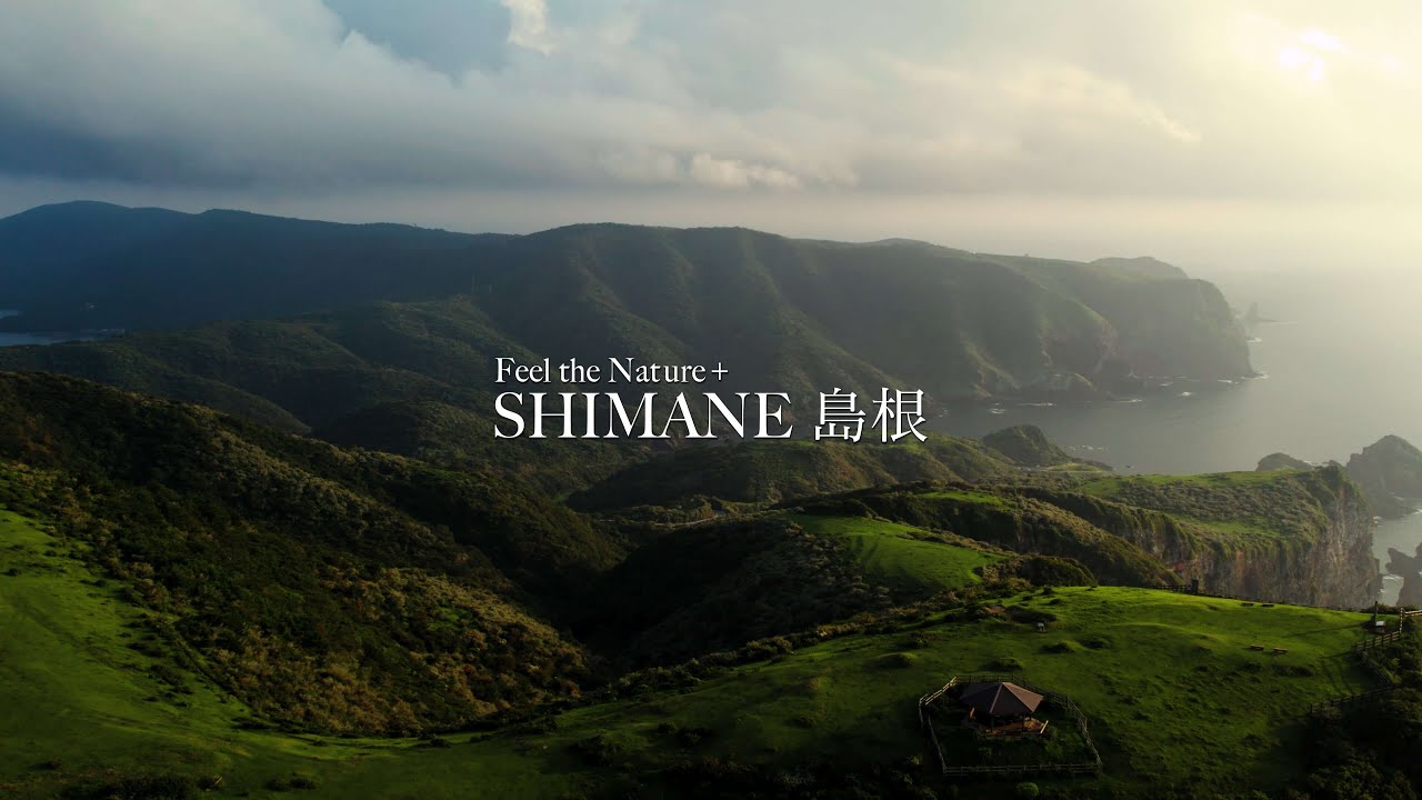 Feel the Nature＋,Shimane Japan - 島根県