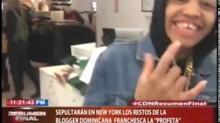 Sepultarán en New York los restos de la blogger dominicana Franchesca “La Profeta”