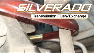 2007-2013 Silverado: Transmission Fluid Flush/Exchange