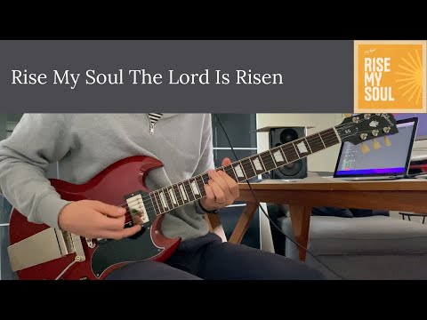 Rise My Soul The Lord Is Risen - CityAlight - Electric Guitar Play Through