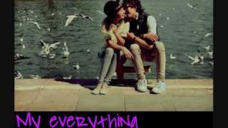 My Everything.