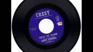 Video thumbnail of "BOBBY EDWARDS -  YOU'RE THE REASON  - I'M A FOOL FOR LOVING YOU  - CREST 1075"