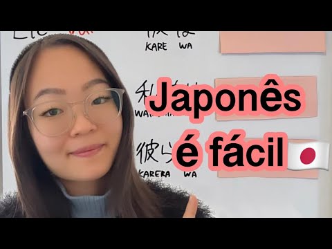 Por isso, Japonês é mais fácil..