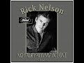 Rick Nelson - No Fair Falling In Love (1982)