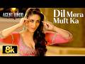 Dil Mera Muft Ka 8K Full Song Agent Vinod Saif Ali Khan Kareena Kapoor Pritam