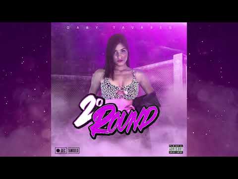 Gaby Tavares - Segundo Round (Prod.Ian Freinas) - [ Áudio Oficial ]