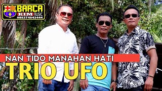Download lagu Trio UFO - Nan Tido Manahan Hati - Pop Minang Terbaru mp3 Download lagu Trio UFO - Nan Tido Manahan Hati - Pop Minang Terbaru mp3