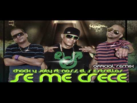 Se Me Crese Choky Y Joty Ft Noss - Noss El 5 Estrellas