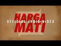 Kotak - Harga Mati (Video Lirik)