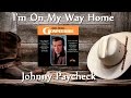 Johnny Paycheck - I'm On My Way Home