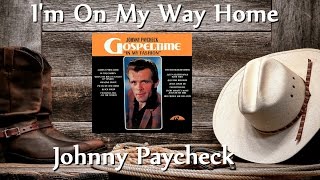 Johnny Paycheck - I'm On My Way Home