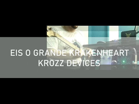 EIS O GRANDE KRAKENHEART - KROZZ DEVICES!!