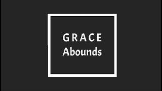 Grace Abounds by LauraStory [cover]