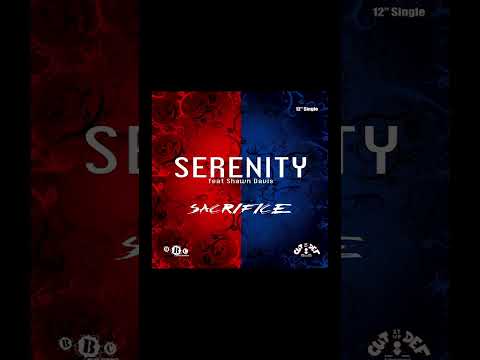 Serenity (4) Featuring Shawn Davis – Sacrifice