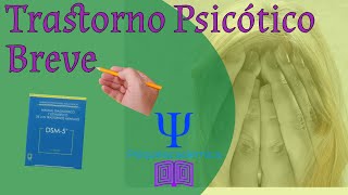 Trastorno psicotico breve