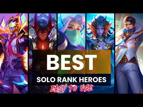 Best Hero for Solo Rank (Easy to Use Heroes) Mobile Legends New Update