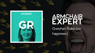 Gretchen Rubin (on happiness) | Armchair Expert with Dax Shepard