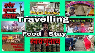 How To Travel India To Nepal By Road | Nepal Tour Complete Travel Guide (Food, Stay, Places)