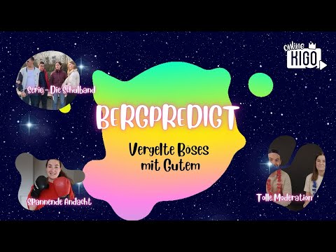 Online KiGo I Bergpredigt 3: Vergelte Böses mit Gutem