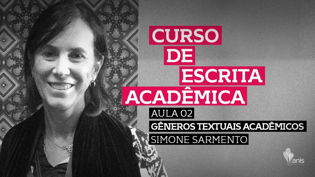 Aula 2: Simone Sarmento, Gêneros textuais acadêmicos