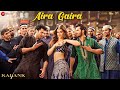 Aira Gaira Kriti Sanon Varun Dhawan Aditya Roy K Alia Bhatt Antara Mitra Javed Ali Kalank